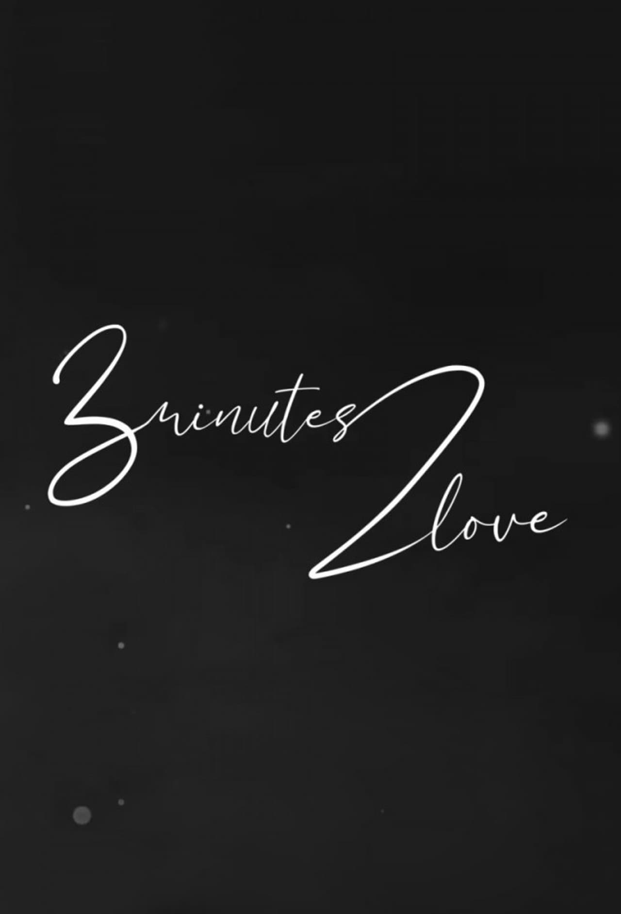 3 Minutes 2 Love preview 1