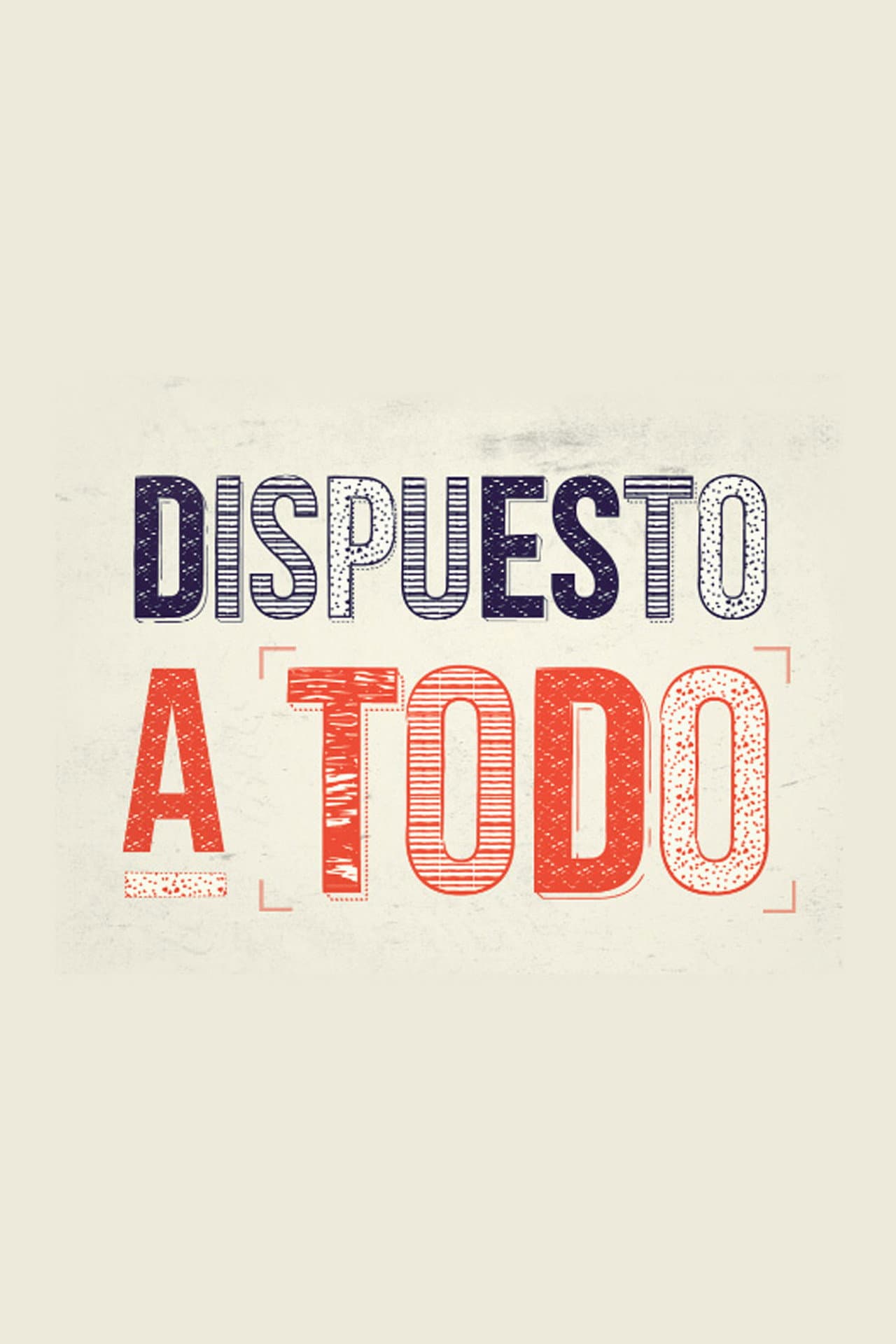 Dispuesto a todo preview 2