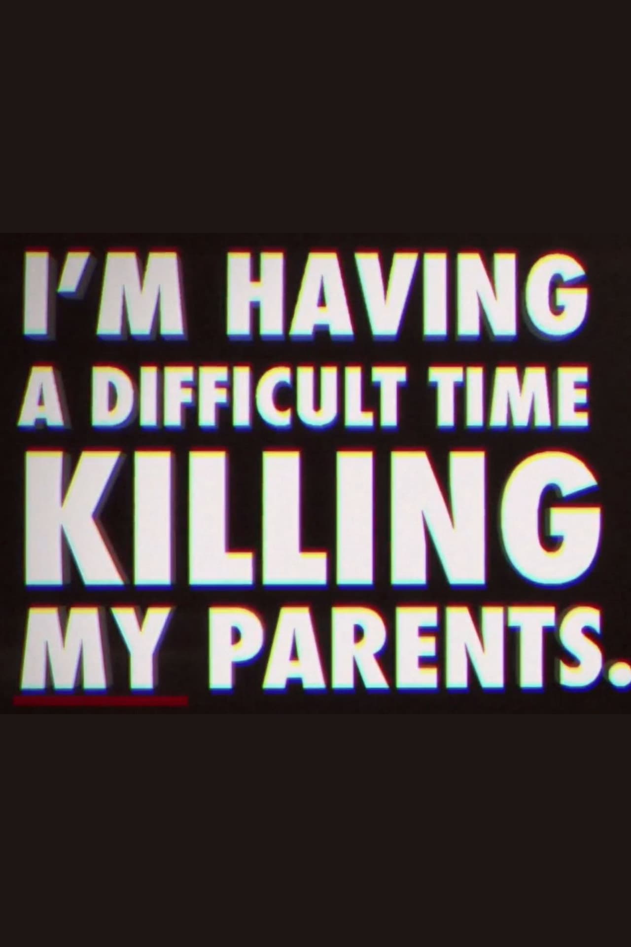 I'm Having a Difficult Time Killing My Parents preview 1