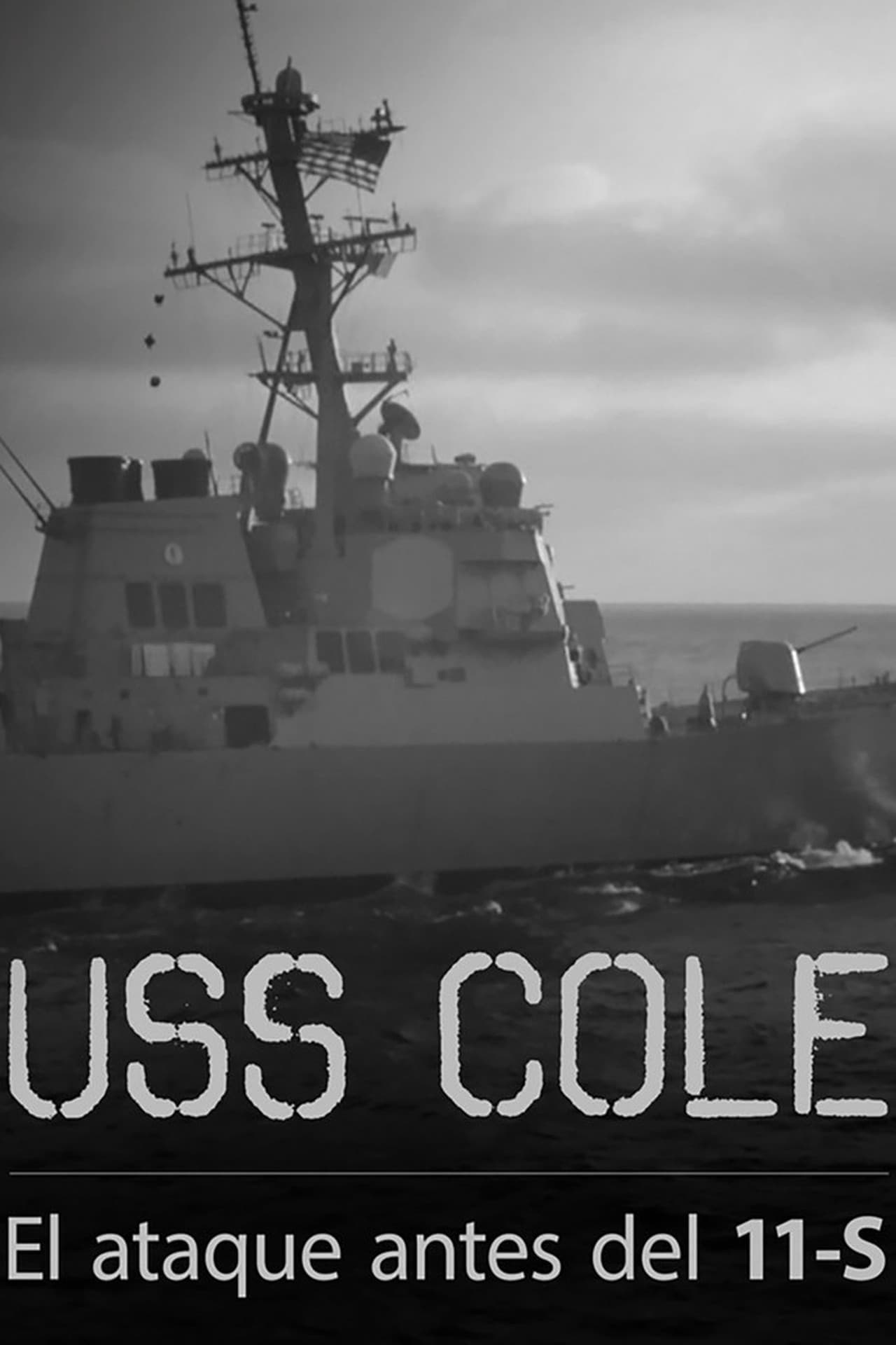 USS COLE: Al Qaeda's Strike Before 9/11 preview 1