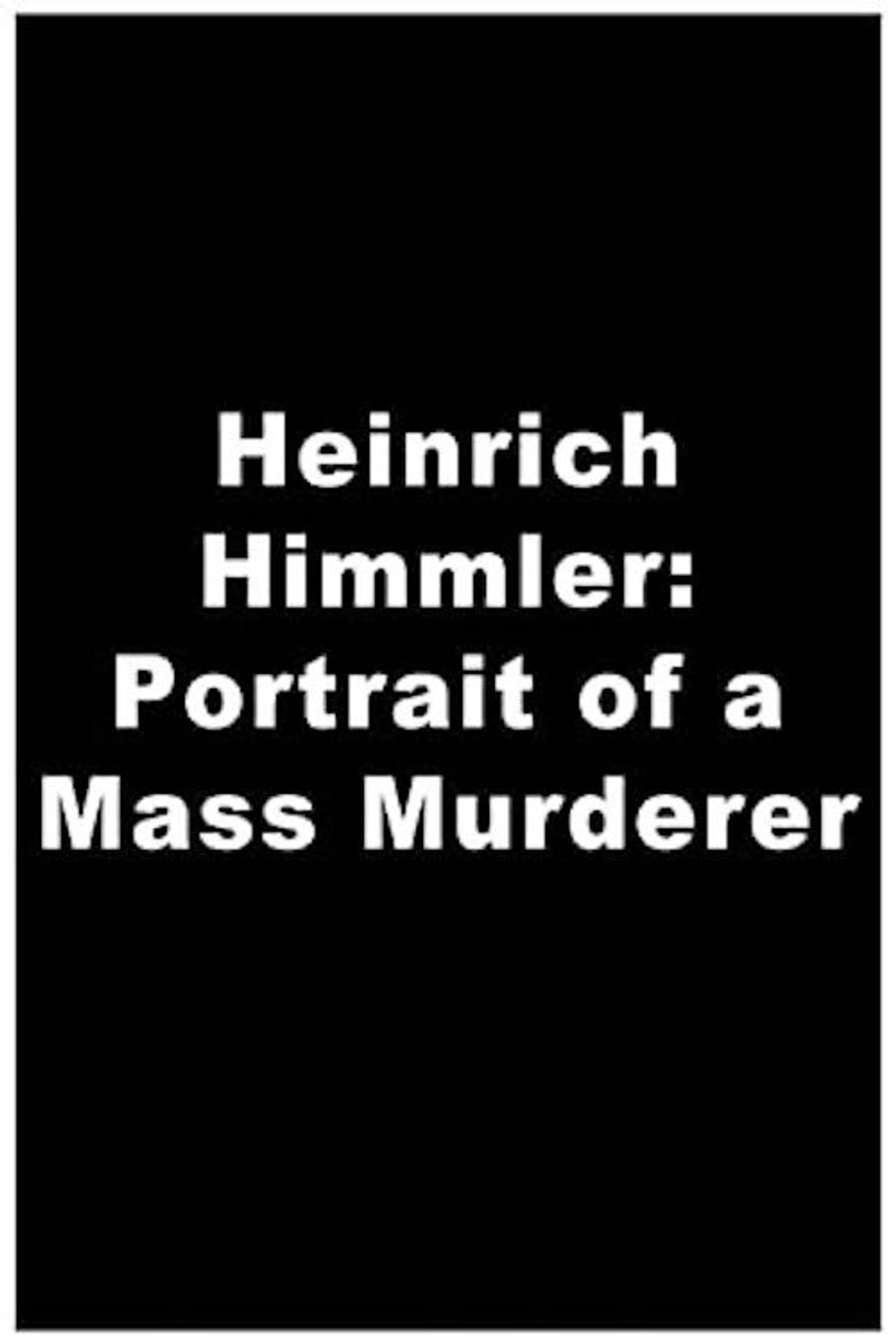 Heinrich Himmler: Portrait of a Mass Murderer preview 1