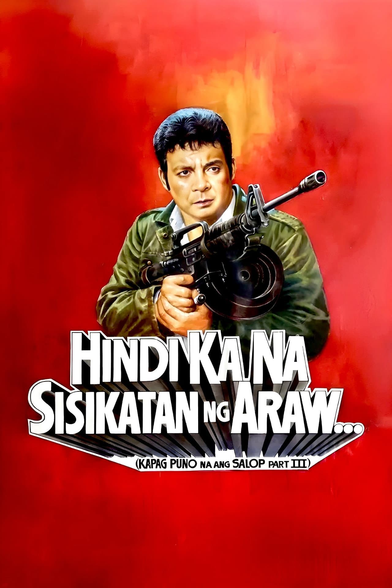 Hindi Ka Na Sisikatan Ng Araw: Kapag Puno Na Ang Salop Part III preview 2