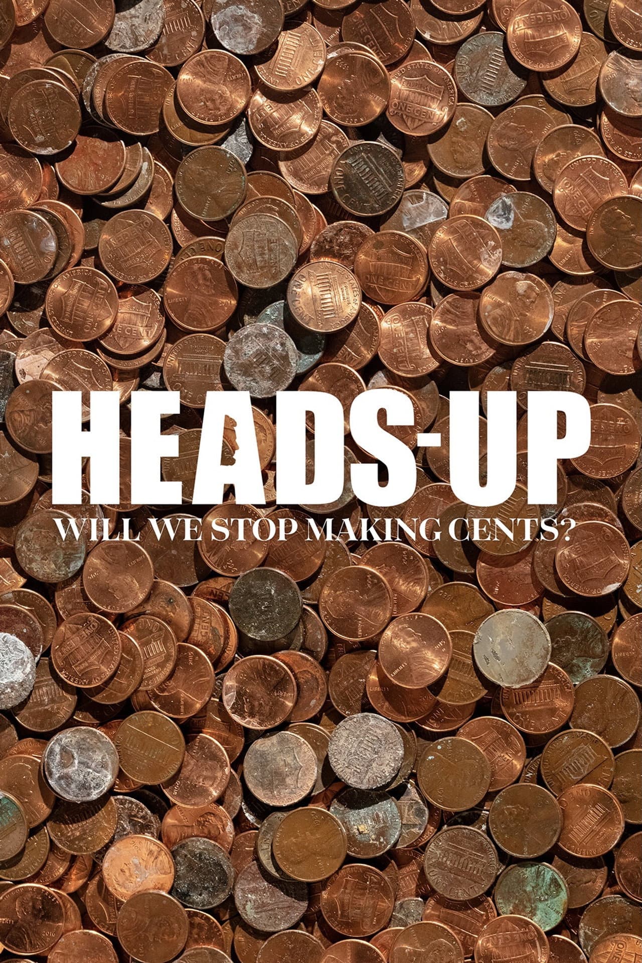 Heads-Up: Will We Stop Making Cents? preview 1