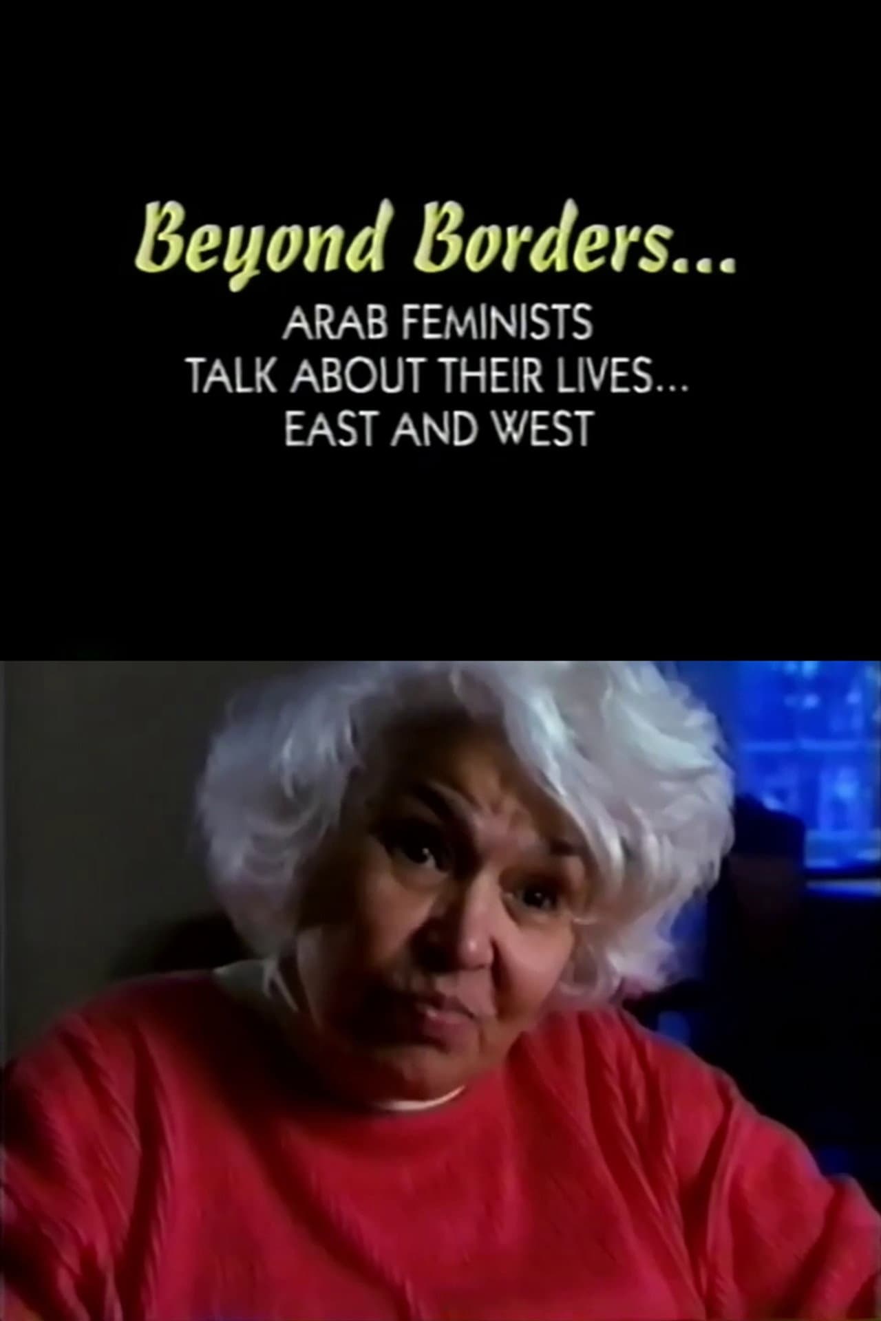 Beyond Borders: Arab Feminists Talk About Their Lives... East and West preview 2