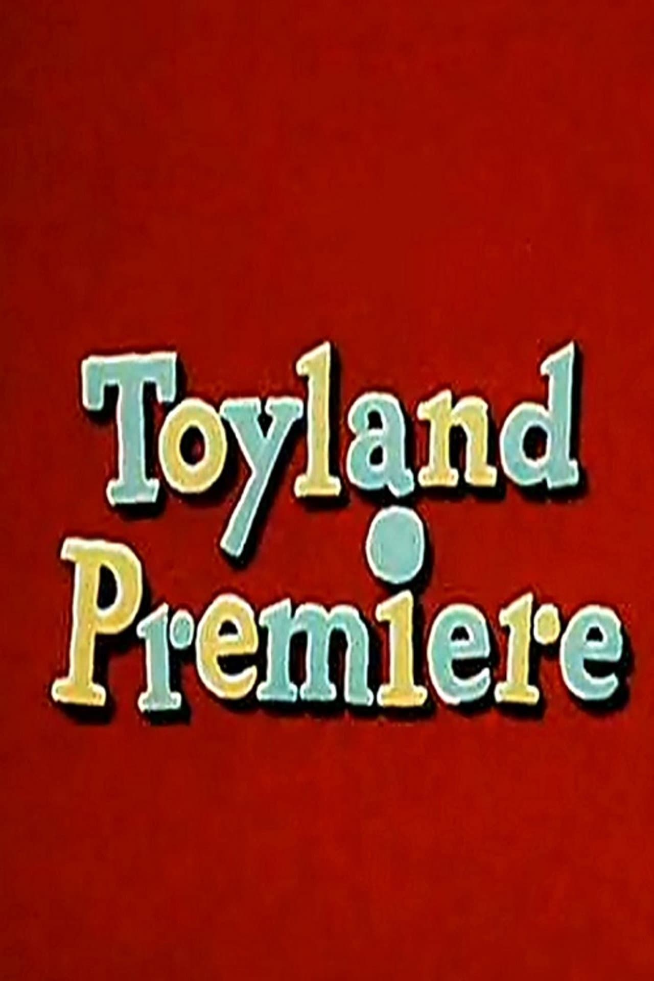 Toyland Premiere preview 2