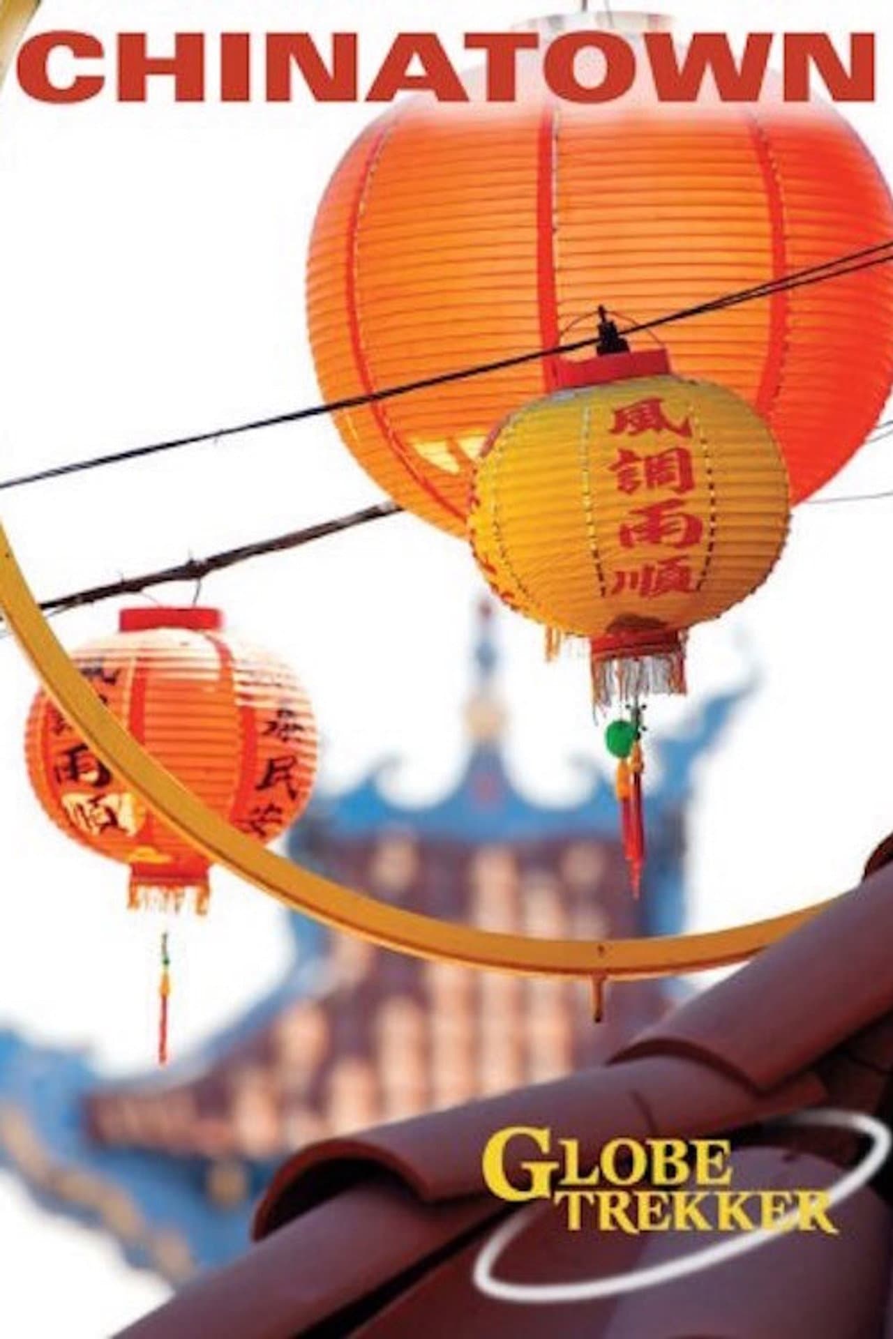 Globe Trekker: Chinatown preview 1