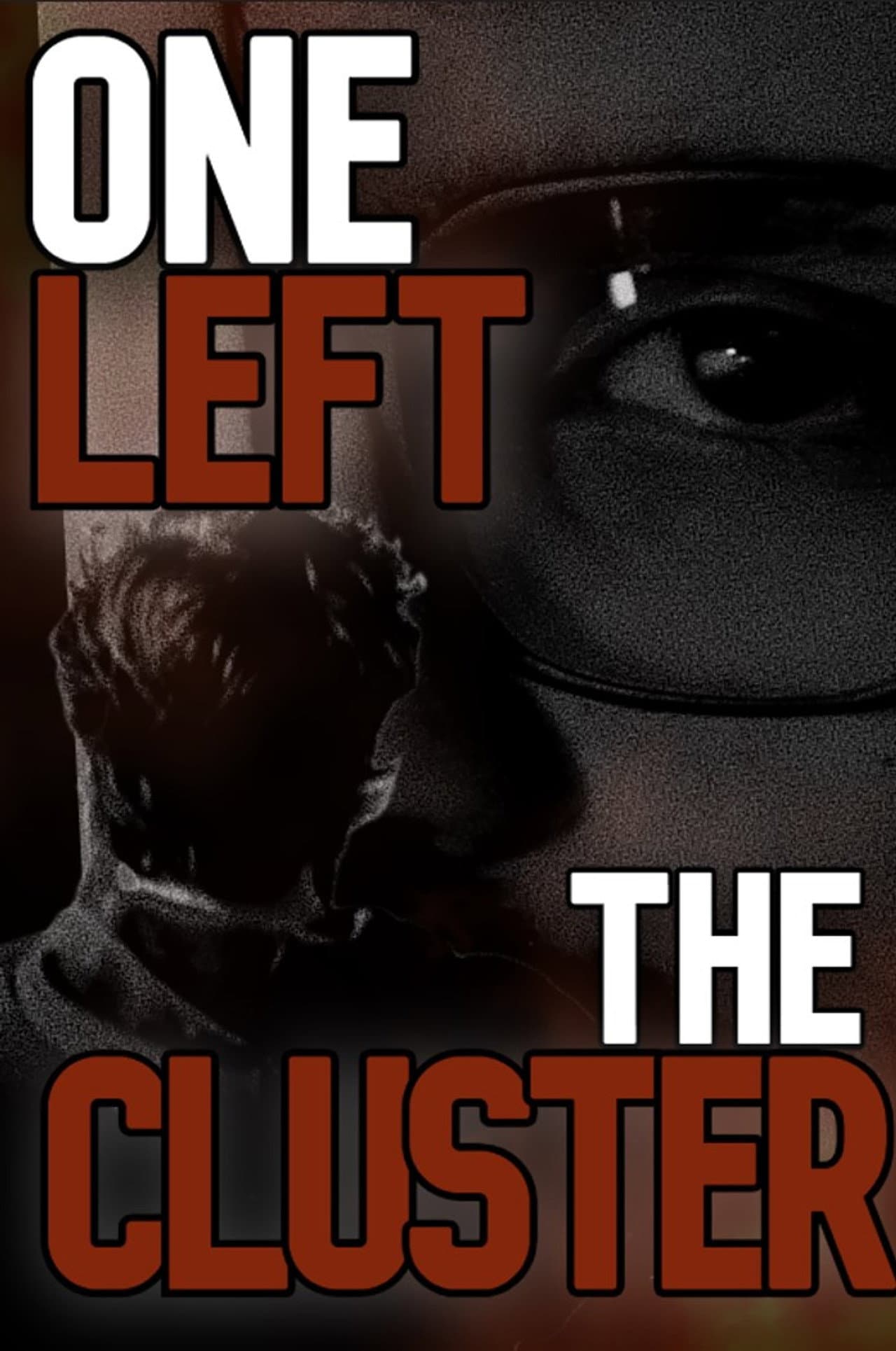 One Left The Cluster preview 2