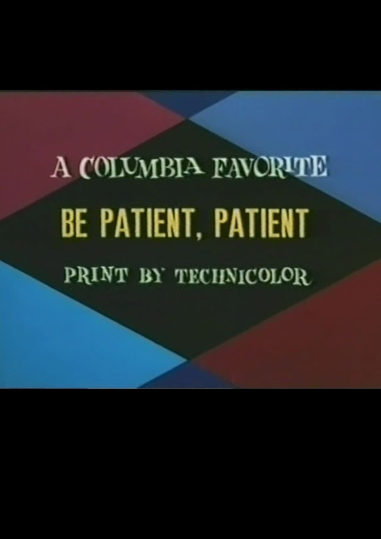 Be Patient, Patient preview 1