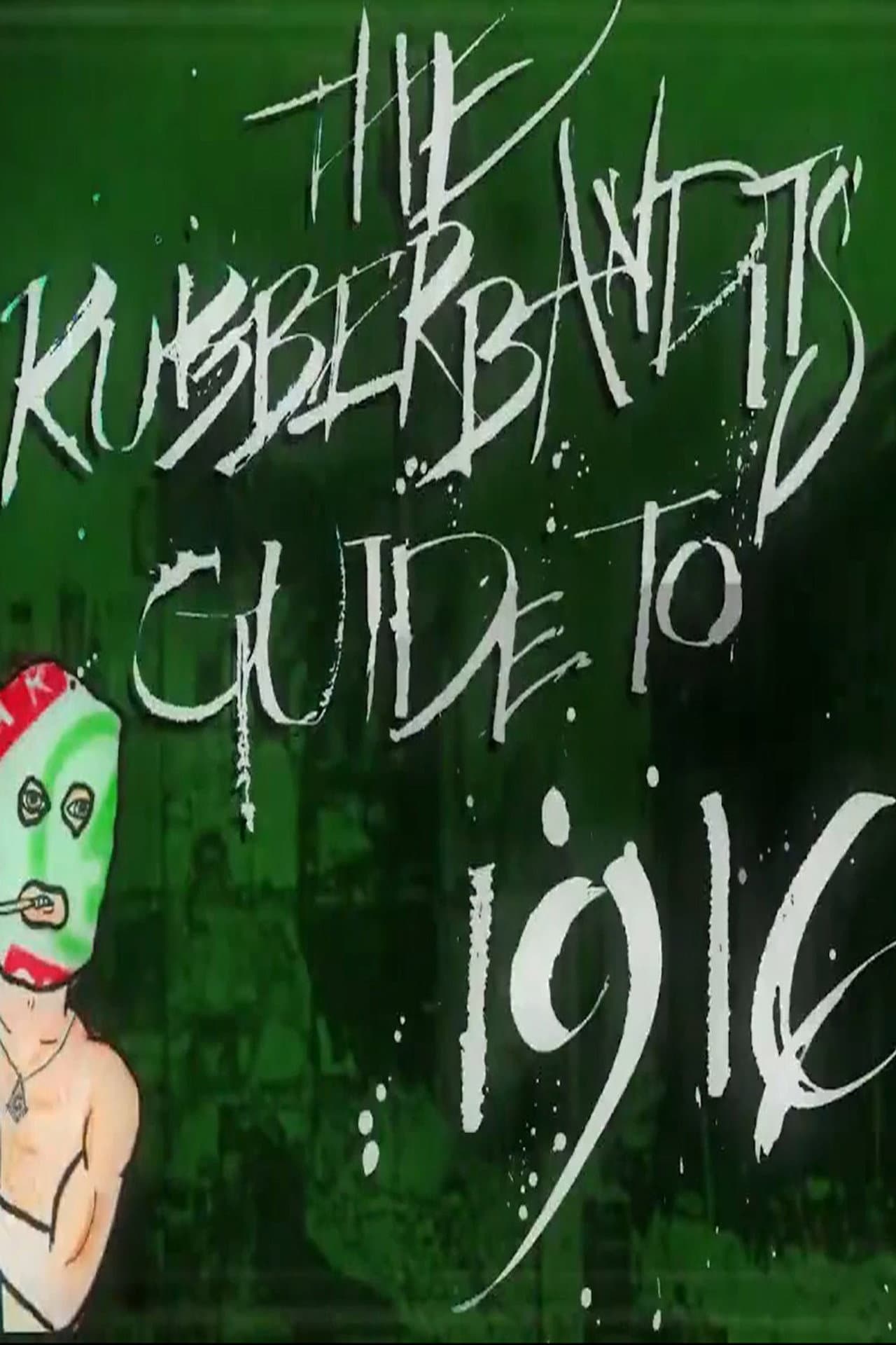 Rubberbandits Guide to 1916 preview 1
