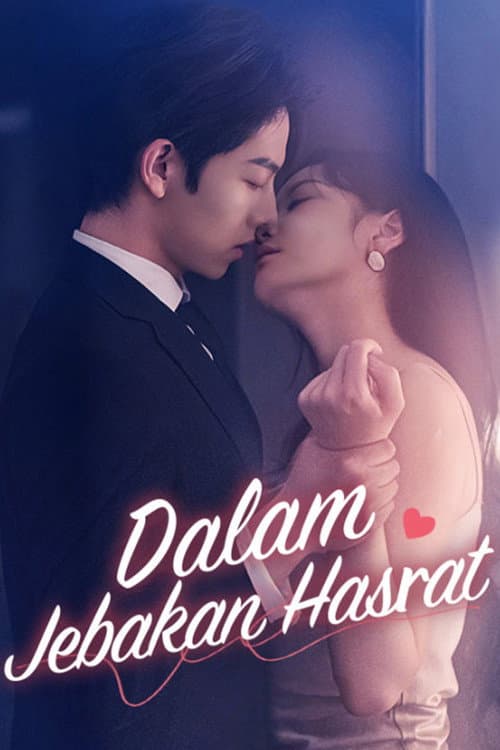 Dalam Jebakan Hasrat