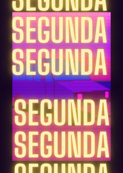 Segunda Segunda Segunda